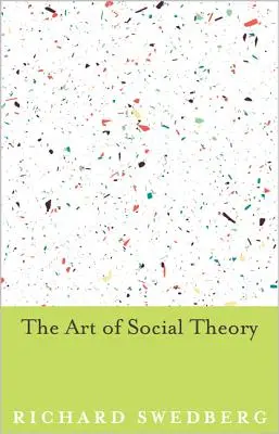 L'arte della teoria sociale - The Art of Social Theory