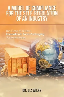 Un modello di conformità per l'autoregolamentazione di un'industria: Il caso di un nuovo modello internazionale di igiene degli imballaggi alimentari - A Model of Compliance for the Self-Regulation of an Industry: The Case of a New International Food-Packaging Hygiene Model