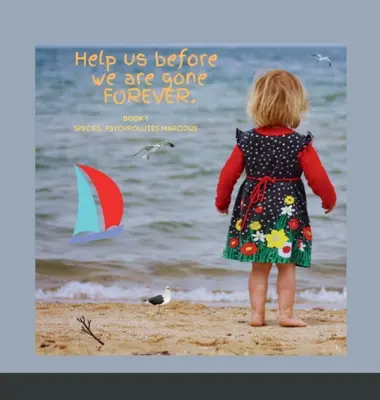Aiutateci prima che ce ne andiamo, PER SEMPRE - Help us before we are gone, FOREVER
