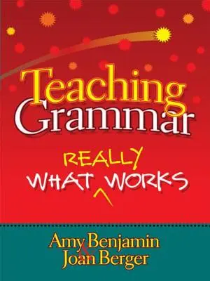 Insegnare la grammatica: cosa funziona davvero - Teaching Grammar: What Really Works