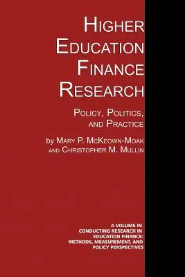 Ricerca finanziaria sull'istruzione superiore: Politiche, politiche e pratiche - Higher Education Finance Research: Policy, Politics, and Practice