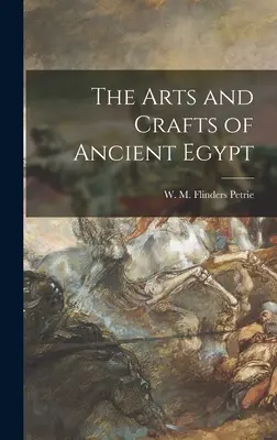 Arti e mestieri dell'antico Egitto - The Arts and Crafts of Ancient Egypt