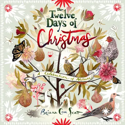 I dodici giorni di Natale: Una celebrazione della natura - The Twelve Days of Christmas: A Celebration of Nature