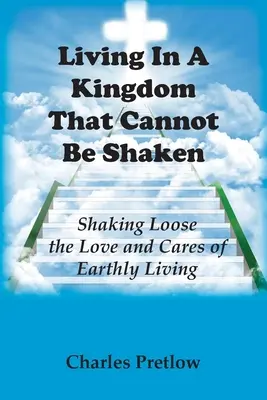 Vivere in un regno che non può essere scosso - Living in A Kingdom That Cannot Be Shaken