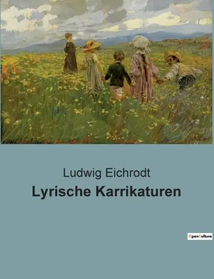 Karrikazioni liriche - Lyrische Karrikaturen