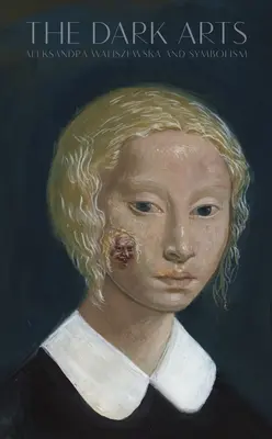 Le arti oscure: Aleksandra Waliszewska e il simbolismo - The Dark Arts: Aleksandra Waliszewska and Symbolism