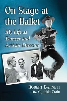 Sul palco del balletto: La mia vita di ballerino e direttore artistico - On Stage at the Ballet: My Life as Dancer and Artistic Director