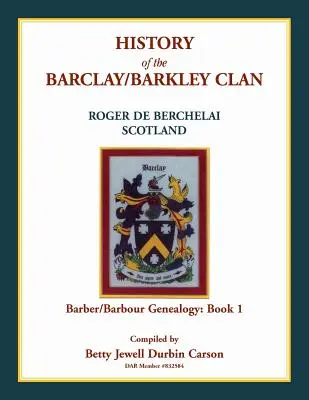 Storia del clan Barclay/Barkley - History of the Barclay/Barkley Clan