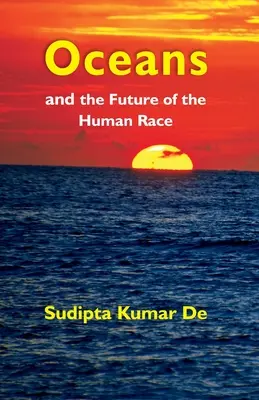 Gli oceani e il futuro della razza umana - Oceans: and the Future of the Human Race