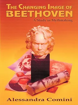 L'immagine mutevole di Beethoven - The Changing Image of Beethoven