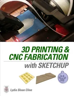 Stampa 3D e fabbricazione CNC con Sketchup - 3D Printing and CNC Fabrication with Sketchup