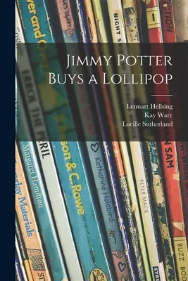 Jimmy Potter compra un lecca-lecca - Jimmy Potter Buys a Lollipop