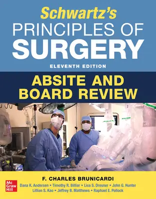 Principi di Chirurgia di Schwartz, Absite e Board Review, 11a edizione - Schwartz's Principles of Surgery Absite and Board Review, 11th Edition