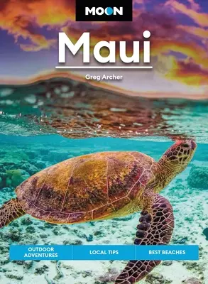 Luna Maui: Avventure all'aperto, consigli locali, le migliori spiagge - Moon Maui: Outdoor Adventures, Local Tips, Best Beaches