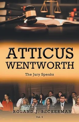 Atticus Wentworth: La giuria parla - Atticus Wentworth: The Jury Speaks