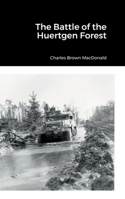 La battaglia della foresta di Huertgen - The Battle of the Huertgen Forest