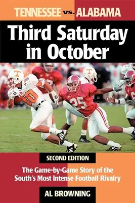 Il terzo sabato di ottobre: La storia partita per partita della più intensa rivalità calcistica del Sud - Third Saturday in October: The Game-By-Game Story of the South's Most Intense Football Rivalry