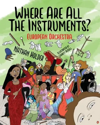 Dove sono tutti gli strumenti? Orchestra europea - Where Are All The Instruments? European Orchestra
