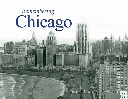 Ricordando Chicago - Remembering Chicago