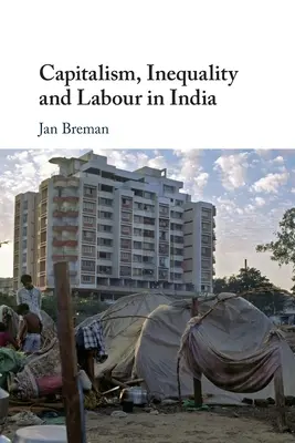 Capitalismo, disuguaglianza e lavoro in India - Capitalism, Inequality and Labour in India