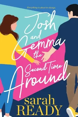 Josh e Gemma per la seconda volta - Josh and Gemma the Second Time Around