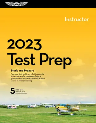 2023 Instructor Pilot/Cfi Test Prep: Studia e preparati per il tuo esame di conoscenza FAA da pilota - 2023 Instructor Pilot/Cfi Test Prep: Study and Prepare for Your Pilot FAA Knowledge Exam