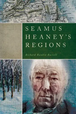 Regioni di Seamus Heaney - Seamus Heaney's Regions