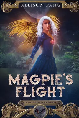 Il volo della gazza: Volume 3 - Magpie's Flight: Volume 3