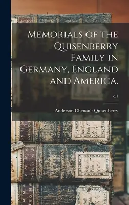 Memorie della famiglia Quisenberry in Germania, Inghilterra e America; c.1 - Memorials of the Quisenberry Family in Germany, England and America.; c.1