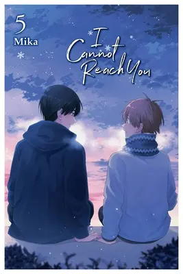 Non posso raggiungerti, Vol. 5 - I Cannot Reach You, Vol. 5