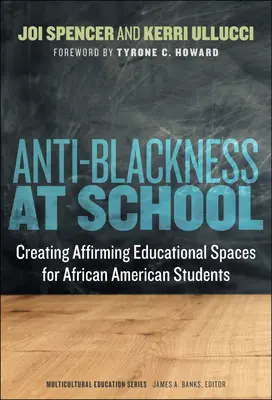 L'anti-nerità a scuola: Creare spazi educativi di affermazione per gli studenti afroamericani - Anti-Blackness at School: Creating Affirming Educational Spaces for African American Students