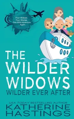 Le Vedove Wilder: Wilder per sempre - The Wilder Widows Wilder Ever After