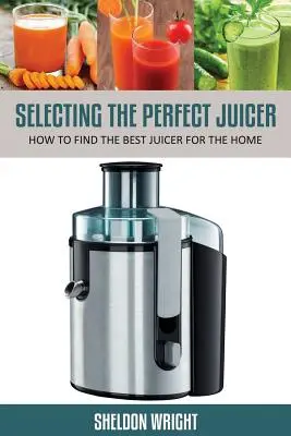 Selezione dello spremiagrumi perfetto: Come trovare il miglior spremiagrumi per la casa - Selecting the Perfect Juicer: How to Find the Best Juicer for the Home