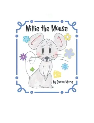 Willie il topo - Willie the Mouse