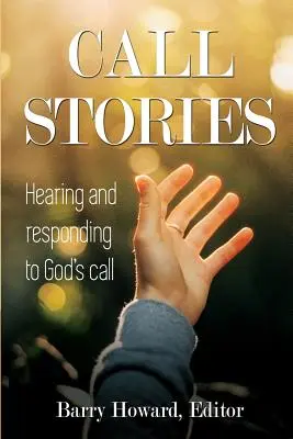Storie di chiamate: Sentire e rispondere alla chiamata di Dio - Call Stories: Hearing and responding to God's call