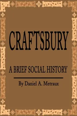Craftsbury: Una breve storia sociale - Craftsbury: A Brief Social History