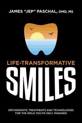Sorrisi che trasformano la vita: Trattamenti e tecnologie ortodontiche per il sorriso che avete solo immaginato - Life Transformative Smiles: Orthodontic Treatments and Technologies for the Smile You've Only Imagined