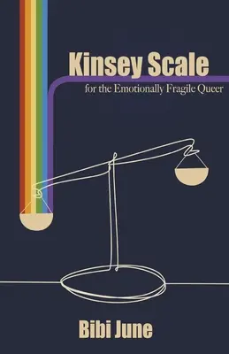 La scala Kinsey per le persone queer emotivamente fragili - Kinsey Scale for the Emotionally Fragile Queer