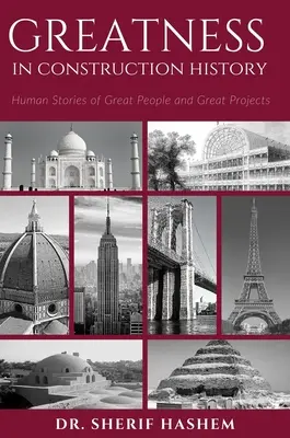 La grandezza nella storia delle costruzioni: Storie umane di grandi persone e grandi progetti - Greatness in Construction History: Human Stories of Great People and Great Projects