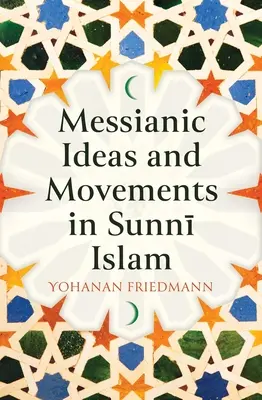 Idee e movimenti messianici nell'Islam sunnita - Messianic Ideas and Movements in Sunni Islam