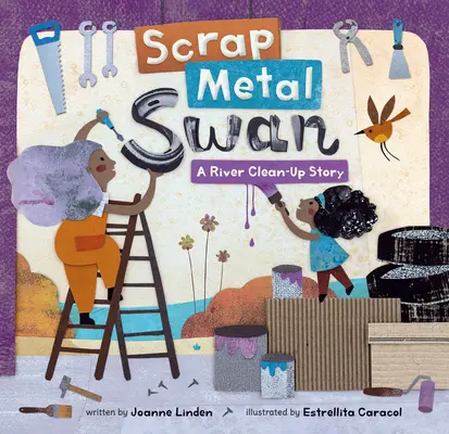 Il cigno dei rottami: una storia di pulizia del fiume - Scrap Metal Swan: A River Clean-Up Story