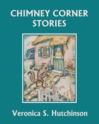 Storie dell'angolo del camino (Classici di ieri) - Chimney Corner Stories (Yesterday's Classics)