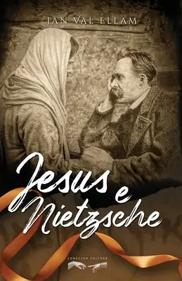 Gesù e Nietzsche - Jesus e Nietzsche