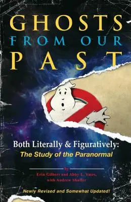 Fantasmi dal nostro passato: sia in senso letterale che figurato: Lo studio del paranormale - Ghosts from Our Past: Both Literally and Figuratively: The Study of the Paranormal