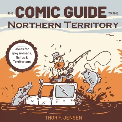 La guida a fumetti del Territorio del Nord - The Comic Guide to the Northern Territory