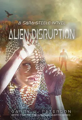 Alien Disruption: Un romanzo di Sara Steele - Alien Disruption: A Sara Steele Novel
