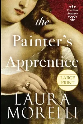 L'apprendista pittore: Un romanzo sulla Venezia del XVI secolo - The Painter's Apprentice: A Novel of 16th-Century Venice