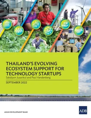 L'evoluzione dell'ecosistema di supporto alle startup tecnologiche in Thailandia - Thailand's Evolving Ecosystem Support for Technology Startups