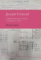 Joseph Conrad: Catalogo bibliografico delle edizioni fino al 1930 - Joseph Conrad: A Bibliographical Catalogue of Editions to 1930