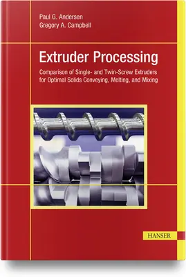 Elaborazione con estrusore: Confronto tra estrusori a singola e doppia coclea per il trasporto, la fusione e la miscelazione ottimali dei solidi - Extruder Processing: Comparison of Single- And Twin-Screw Extruders for Optimal Solids Conveying, Melting, and Mixing